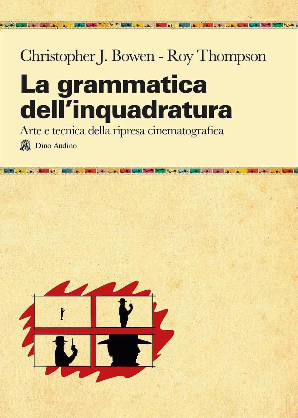 La grammatica dell'inquadratura - Libro di regia cinematografica
