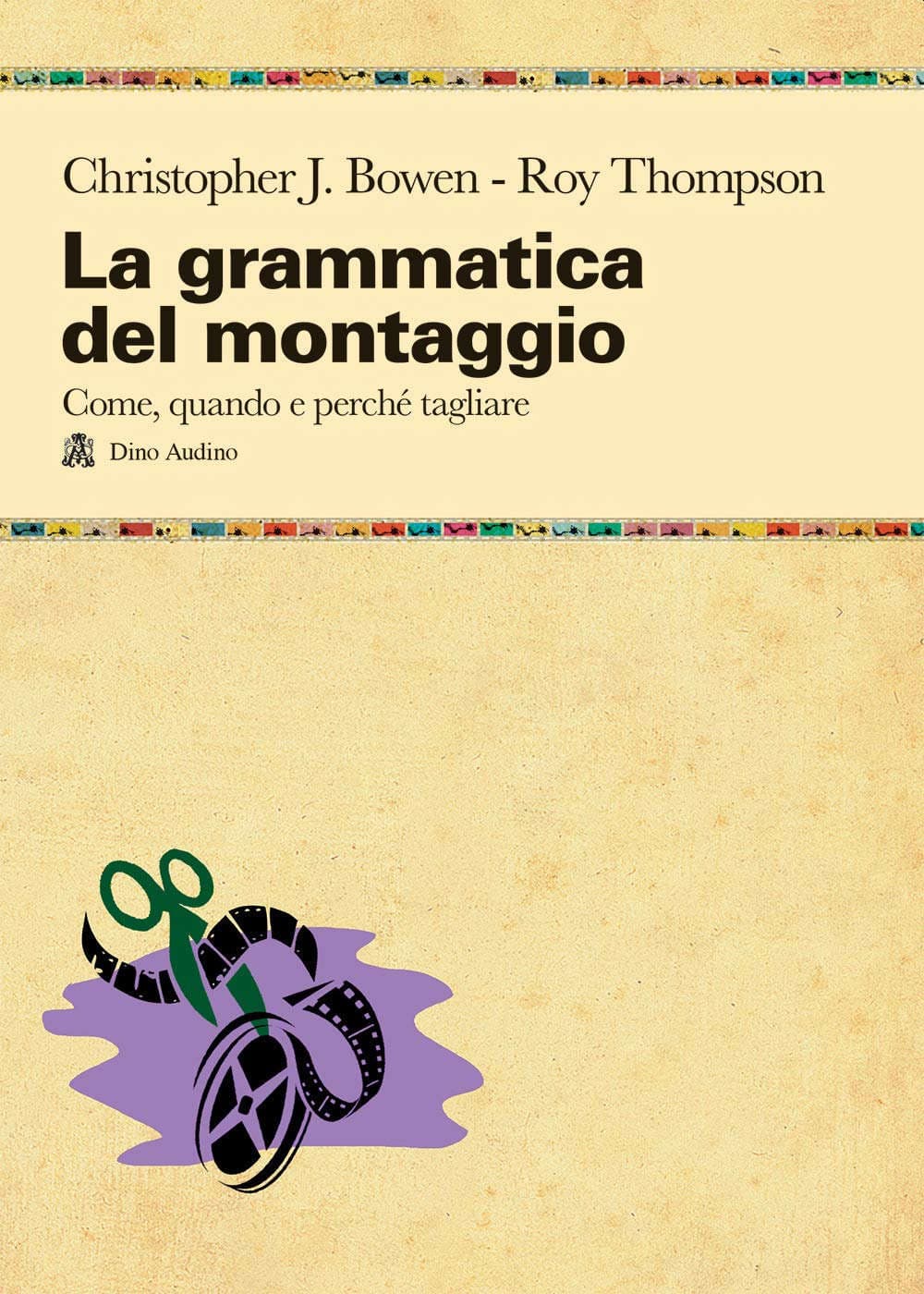 La grammatica del montaggio - Libro di montaggio