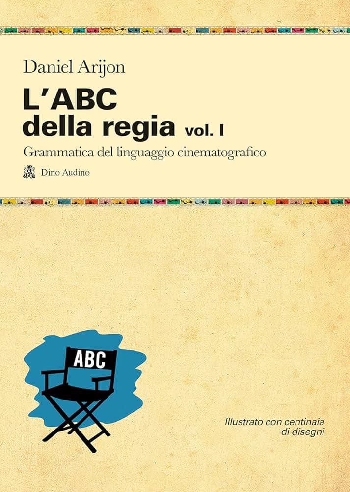 L'ABC della regia - Manuale di regia cinematografica