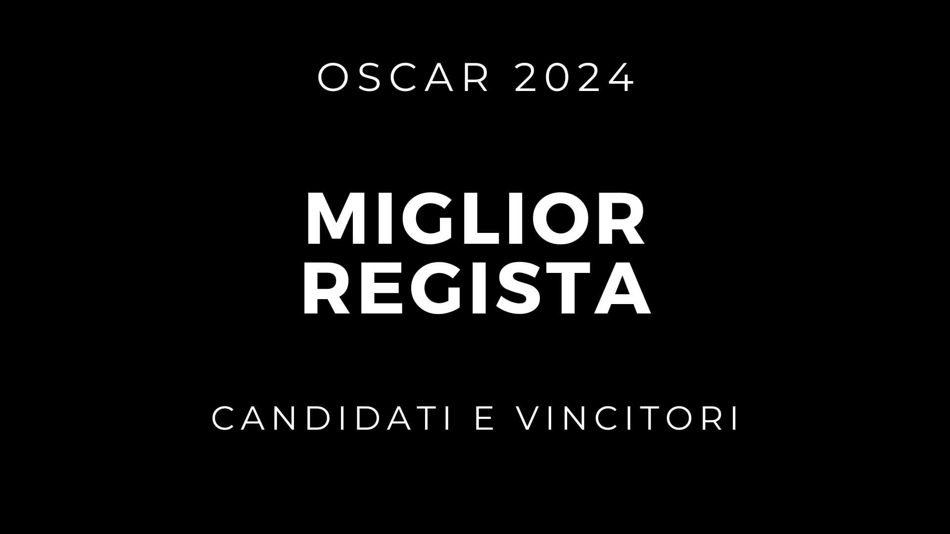 Oscar miglior regia 2024: Candidati e vincitori - Cover